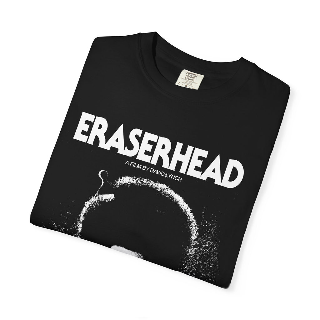Eraserhead Jon Lovitz David Lynch Parody Unisex Garment-Dyed T-shirt
