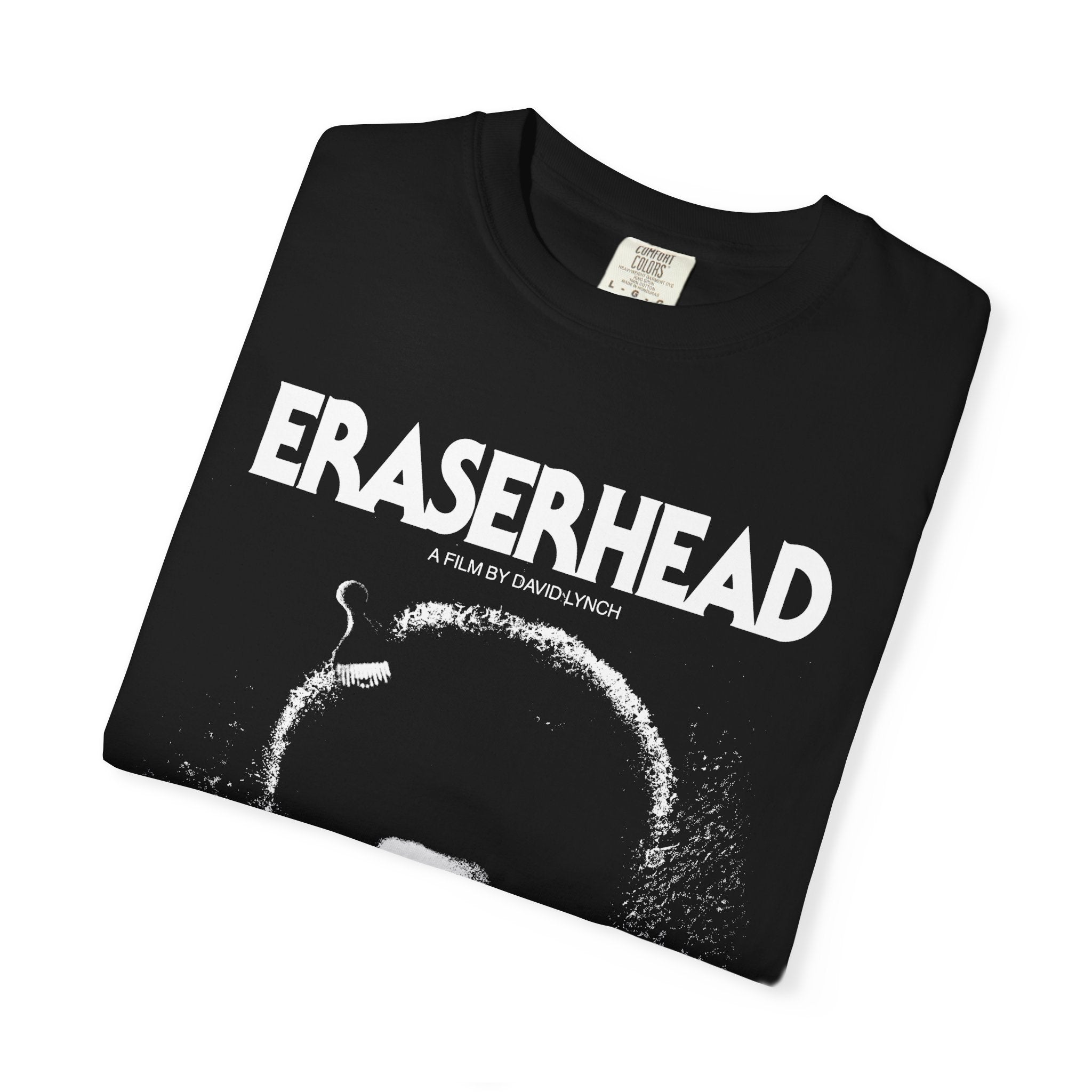 Eraserhead Jon Lovitz David Lynch Parody Unisex Garment-Dyed T-shirt