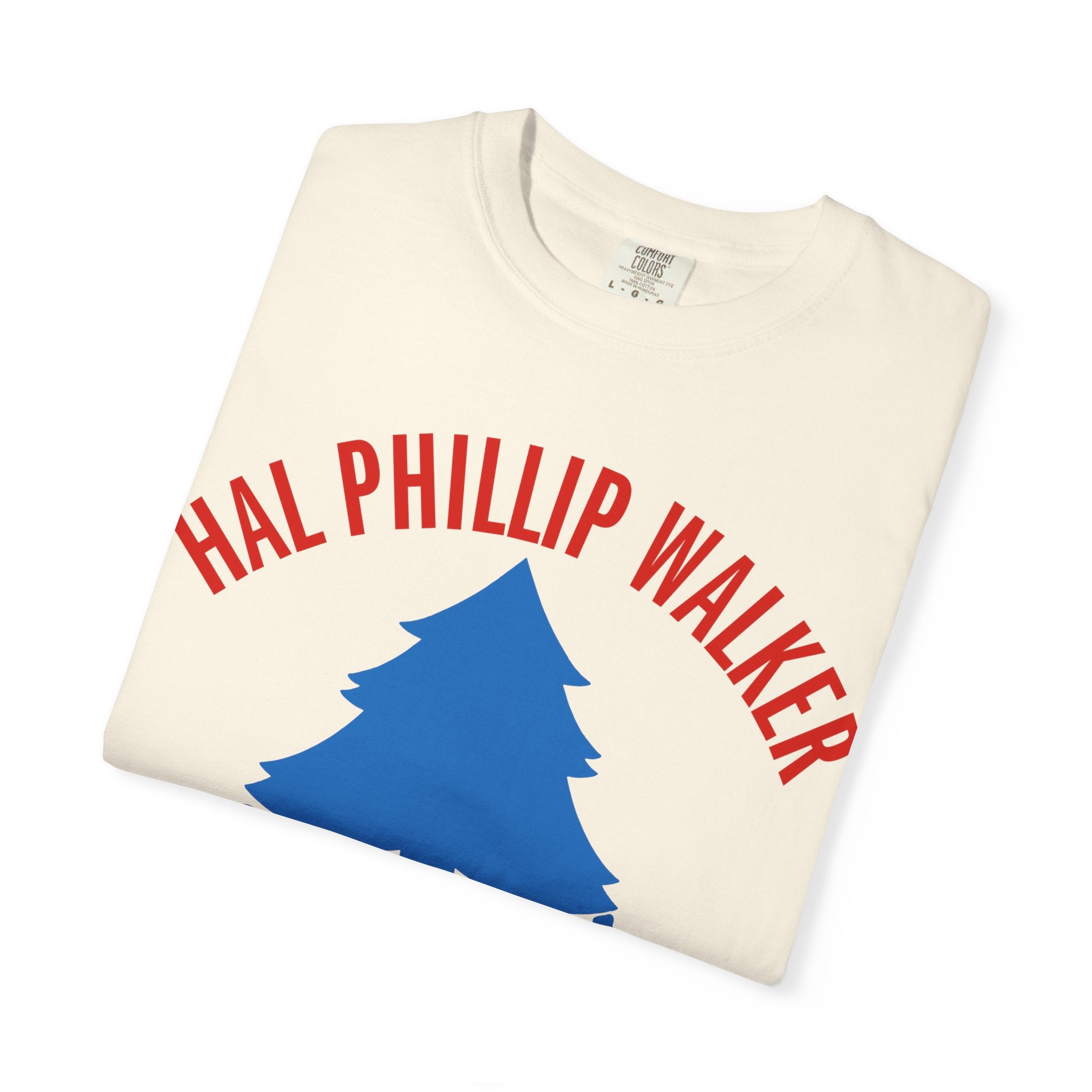 Hal Phillip Walker President Robert Altman's NASHVILLE Unisex Garment-Dyed T-shirt