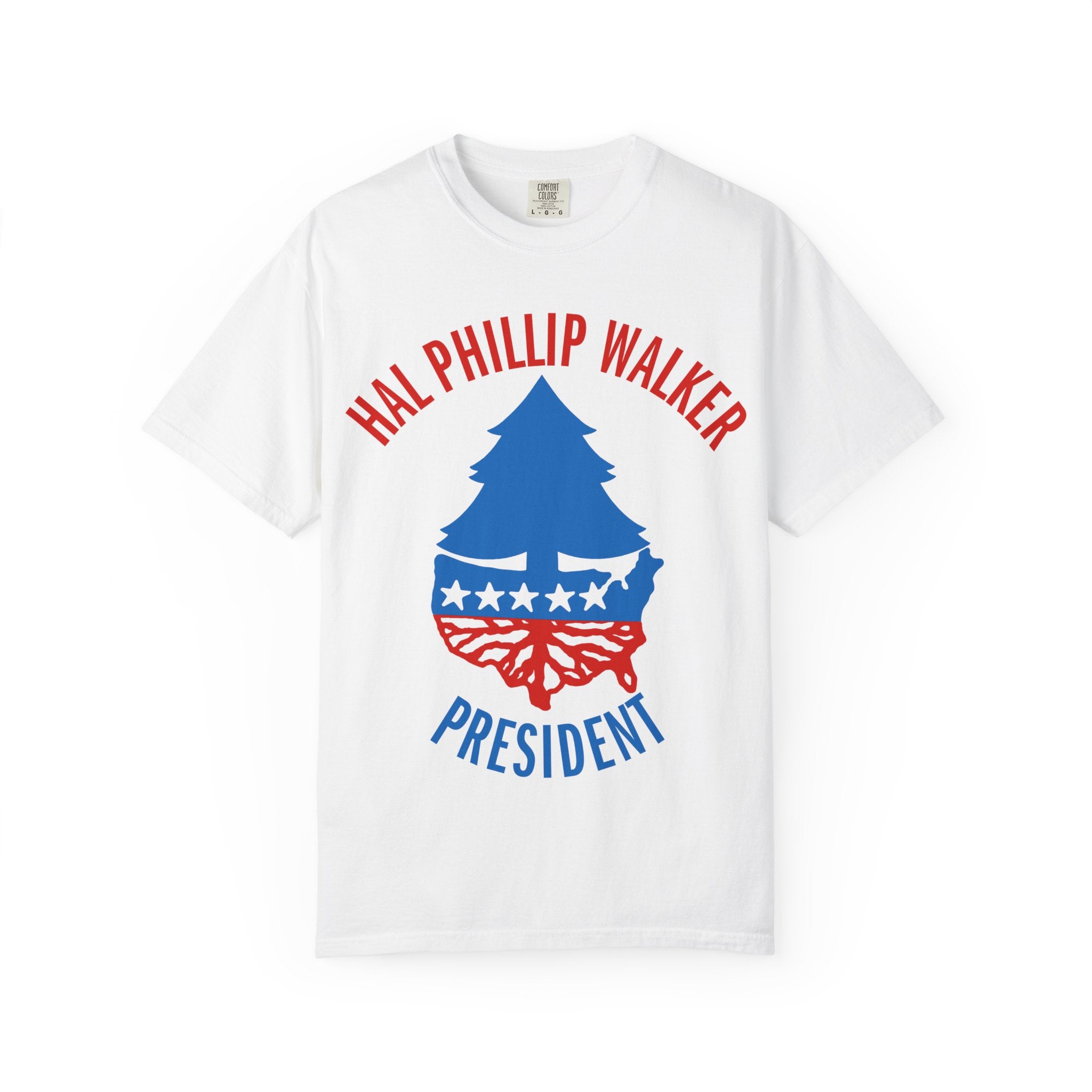 Hal Phillip Walker President Robert Altman's NASHVILLE Unisex Garment-Dyed T-shirt