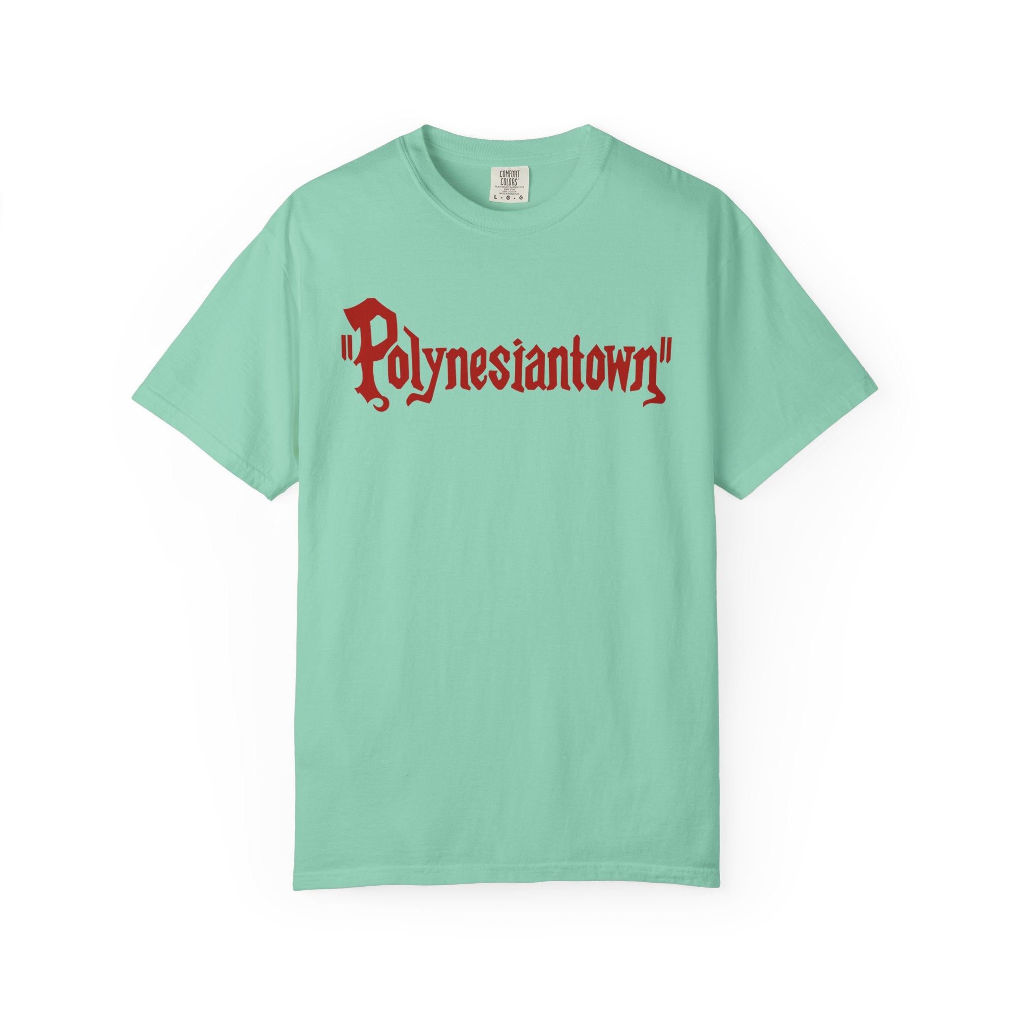 Polynesiantown SCTV Chinatown Parody Unisex Garment-Dyed T-shirt