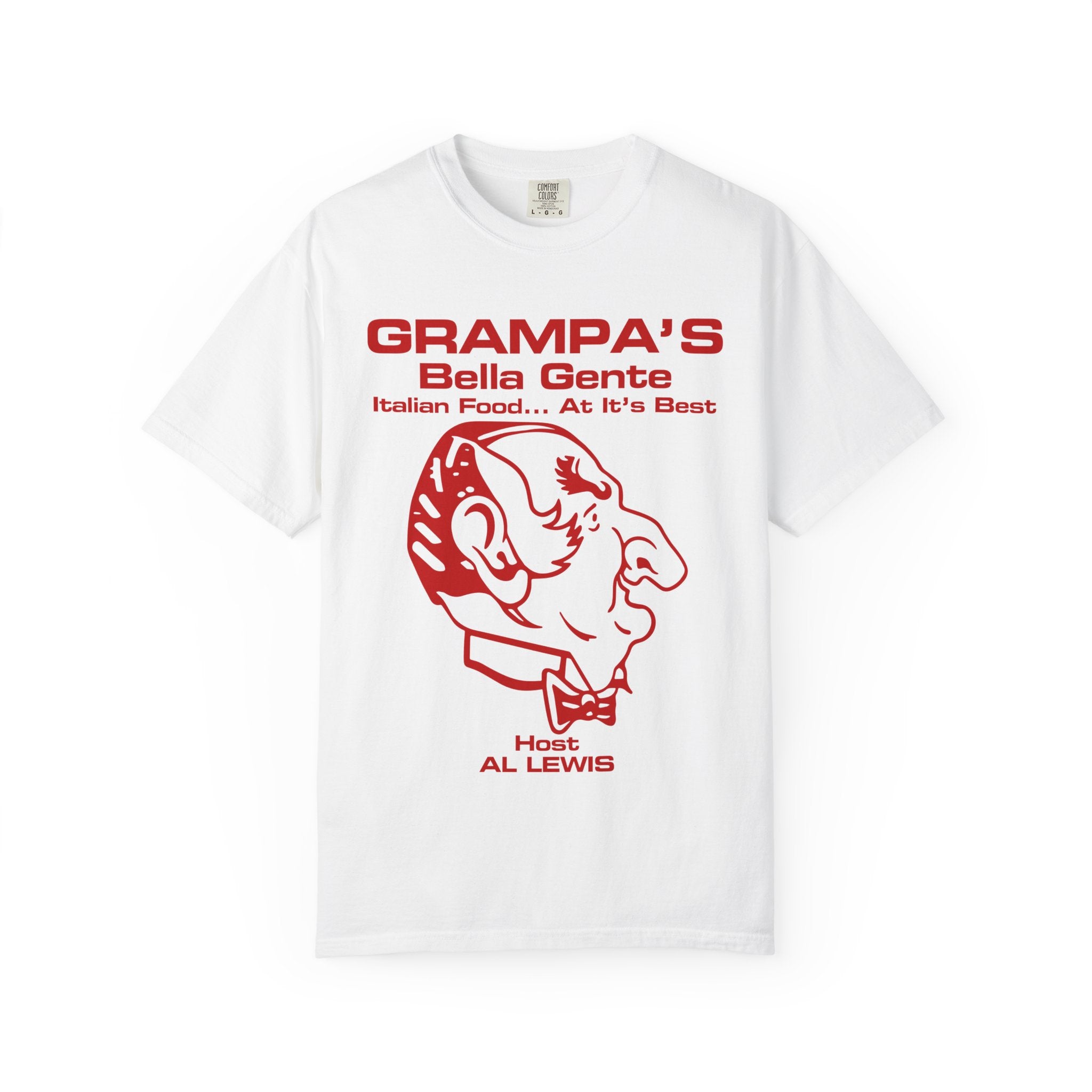 Grampa Al Lewis' "Grampa's Belle Gente Italian Restaurant" Munsters Unisex Garment-Dyed T-shirt