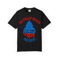 Hal Phillip Walker President Robert Altman's NASHVILLE Unisex Garment-Dyed T-shirt