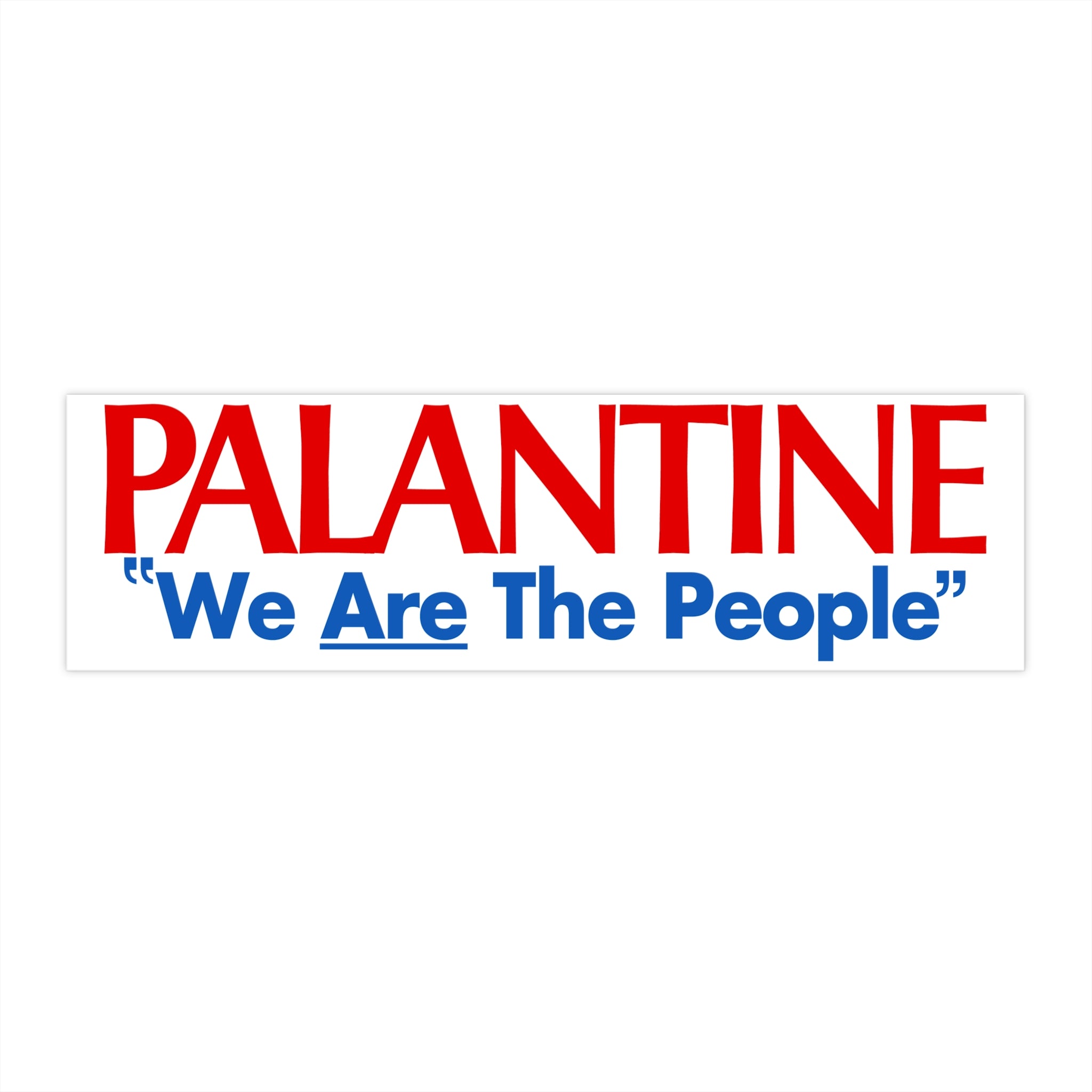 Palantine "We Are The People" Taxi Driver Bumper Sticker